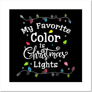 my favorite color is christmas lights Posters and Art